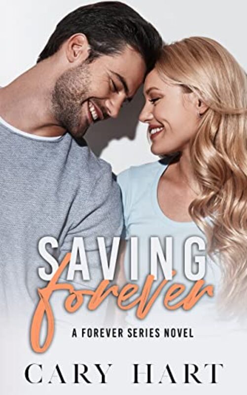 Book cover for "Saving Forever" by Cary Hart