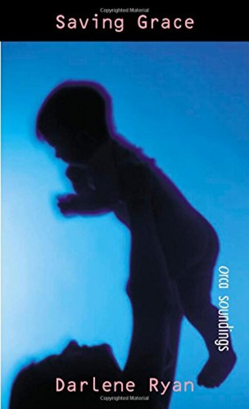 Book cover for "Saving Grace" by Darlene Ryan