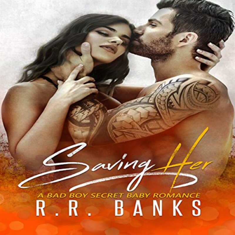 Book cover for "Saving Her" by R R Banks