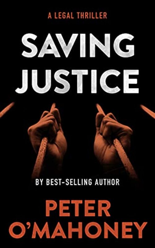 Book cover for "Saving Justice" by Peter O'Mahoney