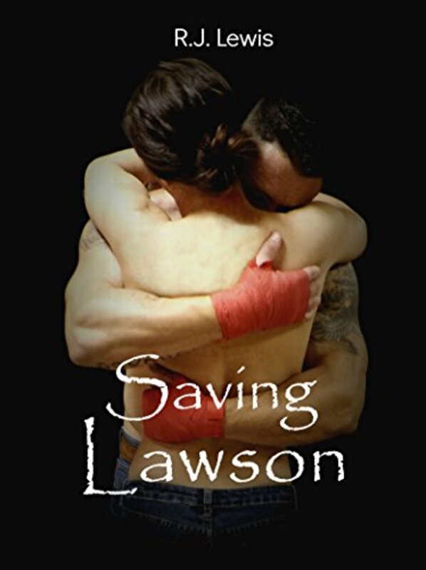 Book cover for "Saving Lawson" by RJ Lewis