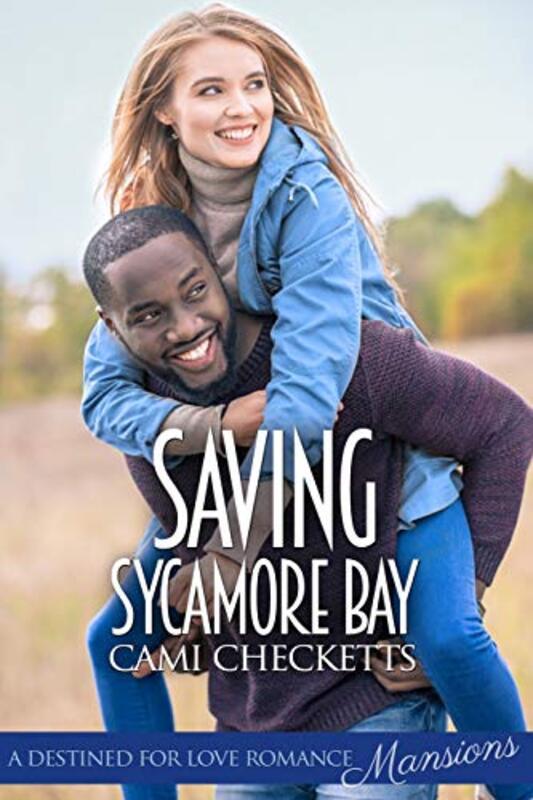 Book cover for "Saving Sycamore Bay" by Cami Checketts