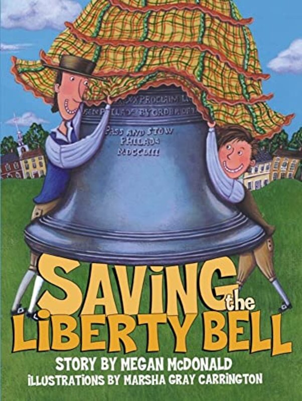 Book cover for "Saving the Liberty Bell" by Megan McDonald