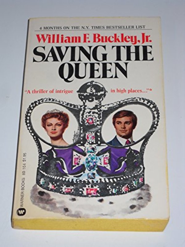 Book cover for "Saving the Queen" by William F Buckley Jr