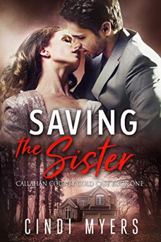 Book cover for "Saving the Sister" by Cindi Myers