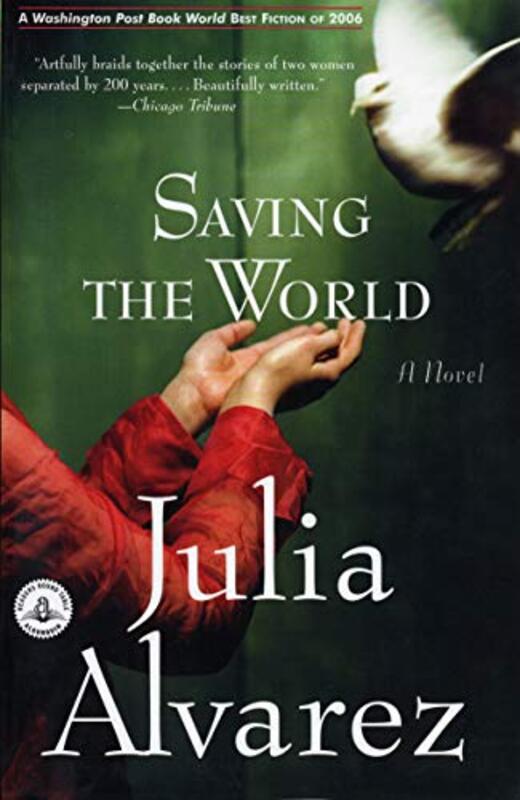 Book cover for "Saving the World" by Julia Alvarez