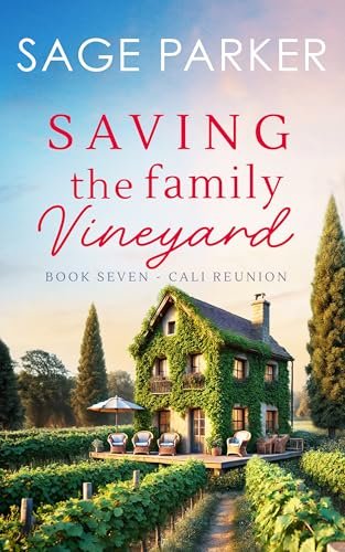 Book cover for "Saving The Family Vineyard 1" by Sage Parker
