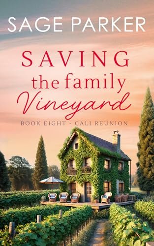Book cover for "Saving The Family Vineyard 2" by Sage Parker