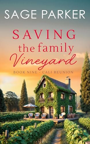 Book cover for "Saving The Family Vineyard 3" by Sage Parker