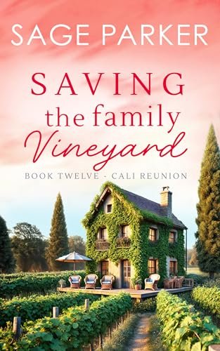 Book cover for "Saving The Family Vineyard 6" by Sage Parker