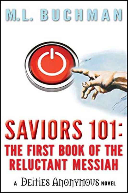 Book cover for "Saviors 101" by ML Buchman