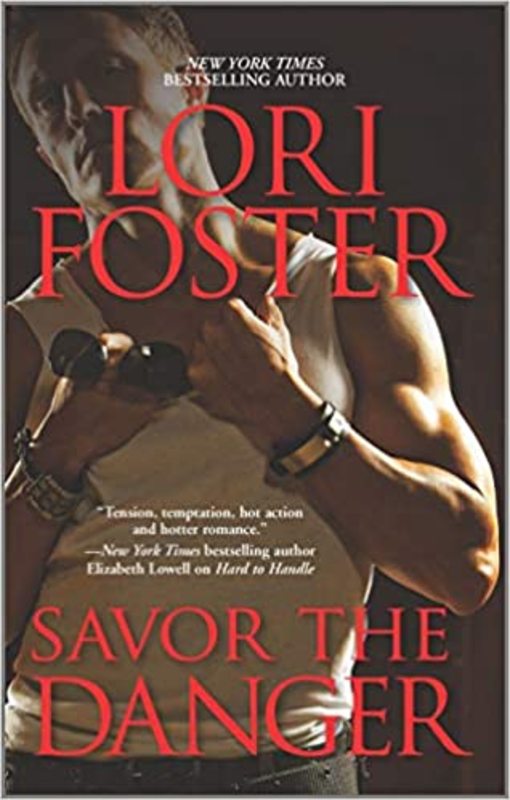 Book cover for "Savor the Danger" by Lori Foster