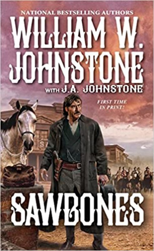 Book cover for "Sawbones" by J A Johnstone
