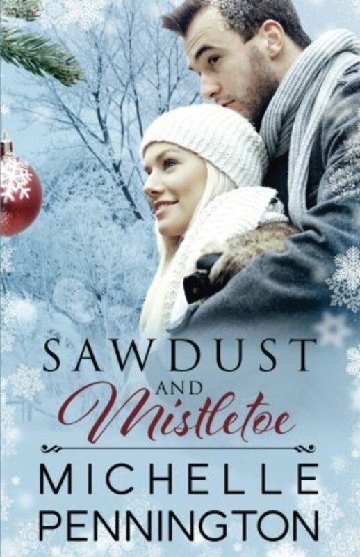 Book cover for "Sawdust and Mistletoe" by Michelle Pennington