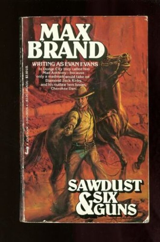 Book cover for "Sawdust and Sixguns / The Tenderfoot / Outlaw's Gold" by Max Brand