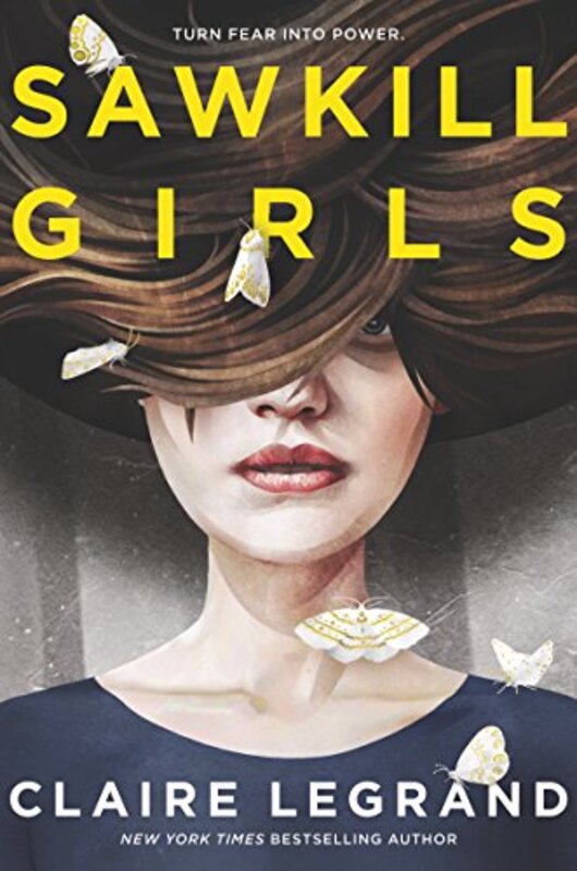 Book cover for "Sawkill Girls" by Claire Legrand