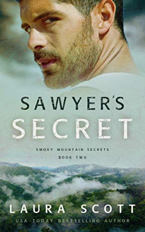 Book cover for "Sawyer's Secret" by Laura Scott
