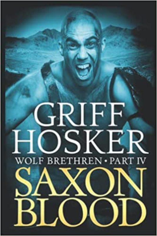 Book cover for "Saxon Blood" by Griff Hosker