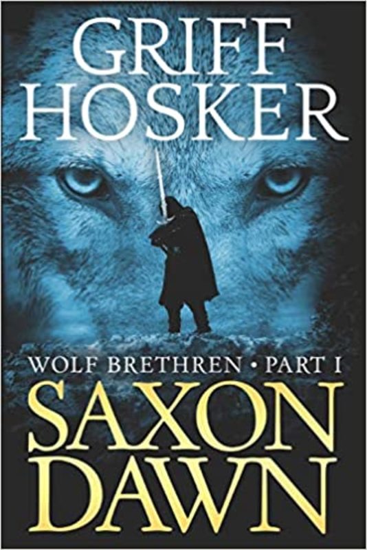 Book cover for "Saxon Dawn" by Griff Hosker