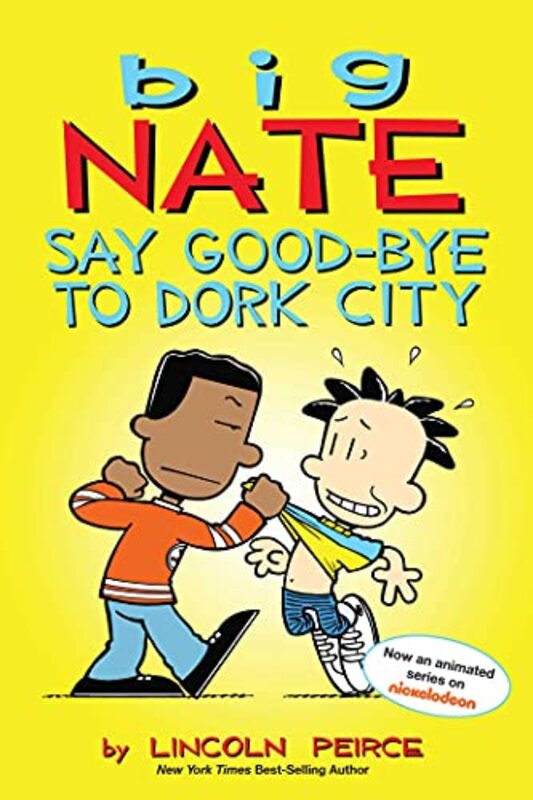 Book cover for "Say Good-bye to Dork City" by Lincoln Peirce