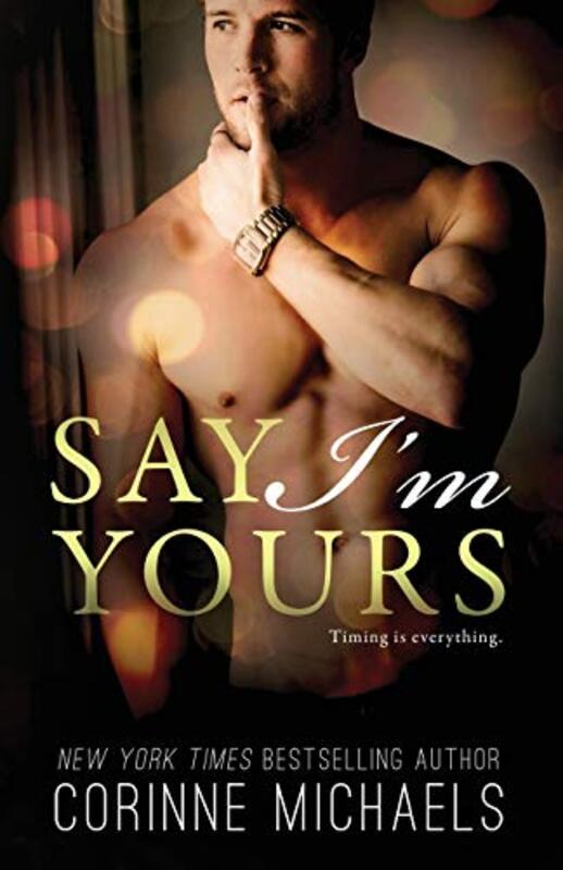 Book cover for "Say I'm Yours" by Corinne Michaels