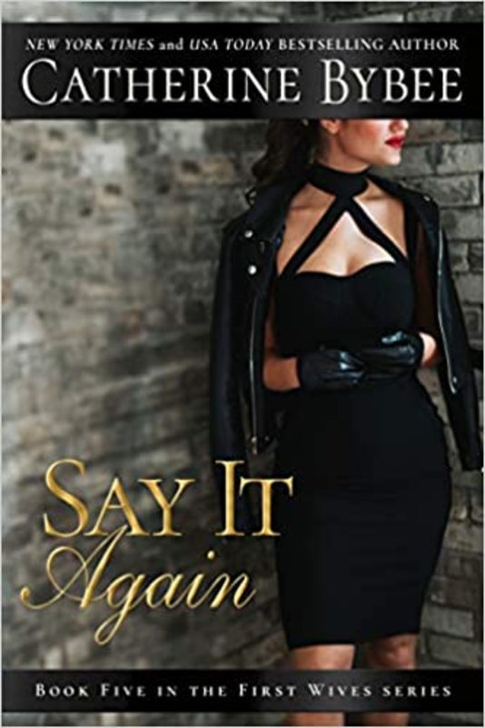 Book cover for "Say It Again" by Catherine Bybee