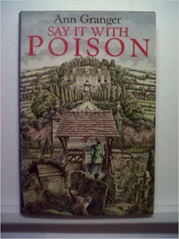 Book cover for "Say It with Poison" by Ann Granger