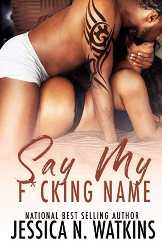 Book cover for "Say My F*cking Name" by Jessica N Watkins