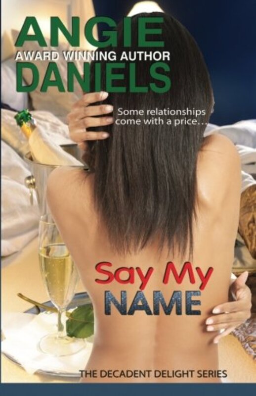 Book cover for "Say My Name" by Angie Daniels