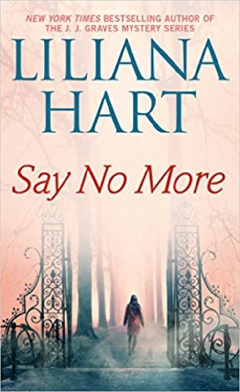 Book cover for "Say No More" by Liliana Hart