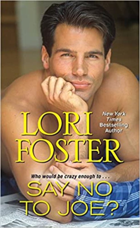 Book cover for "Say No to Joe?" by Lori Foster