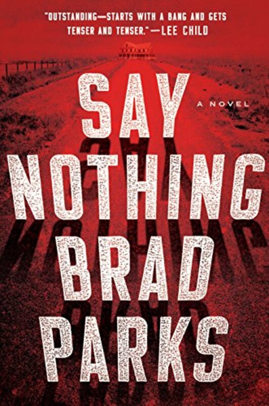 Book cover for "Say Nothing" by Brad Parks