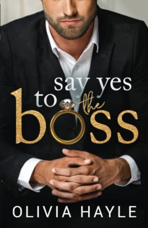 Book cover for "Say Yes to the Boss" by Olivia Hayle