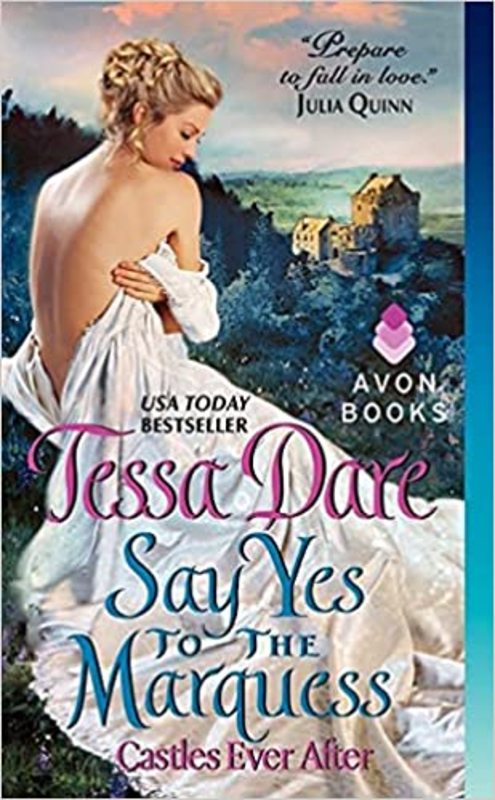 Book cover for "Say Yes to the Marquess" by Tessa Dare