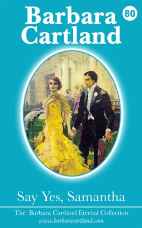 Book cover for "Say Yes, Samantha" by Barbara Cartland