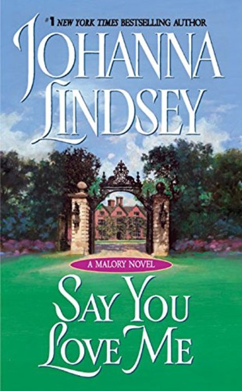 Book cover for "Say You Love Me" by Johanna Lindsey