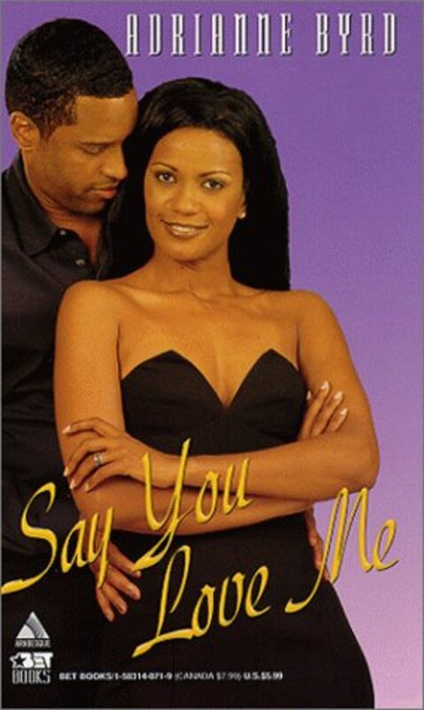 Book cover for "Say You Love Me" by Adrianne Byrd