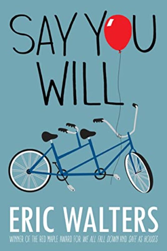 Book cover for "Say You Will" by Eric Walters