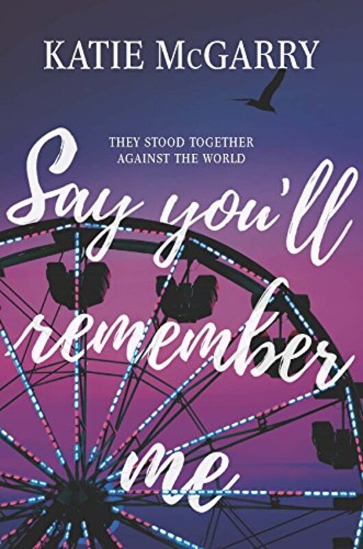 Book cover for "Say You'll Remember Me" by Katie McGarry