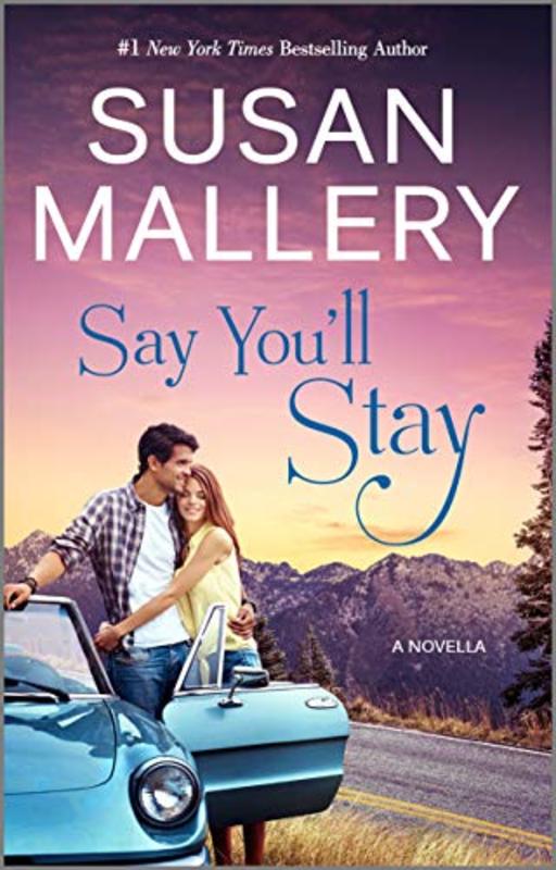 Book cover for "Say You'll Stay" by Susan Mallery