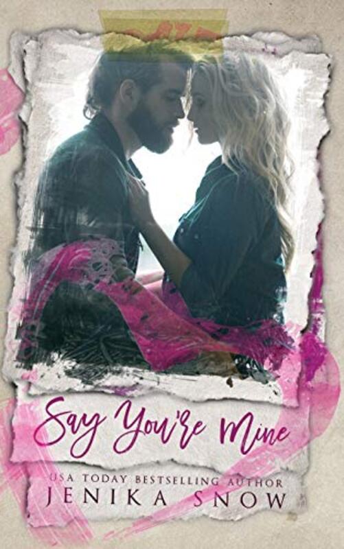 Book cover for "Say You're Mine" by Jenika Snow