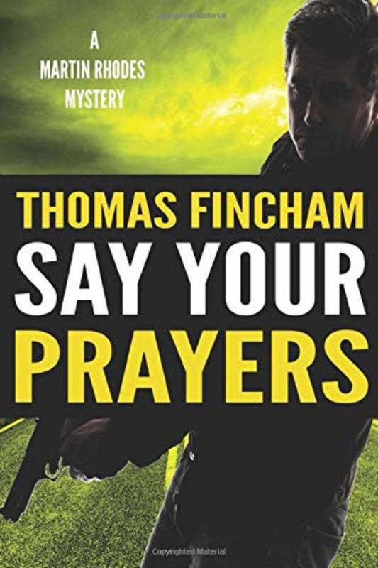 Book cover for "Say Your Prayers" by Thomas Fincham