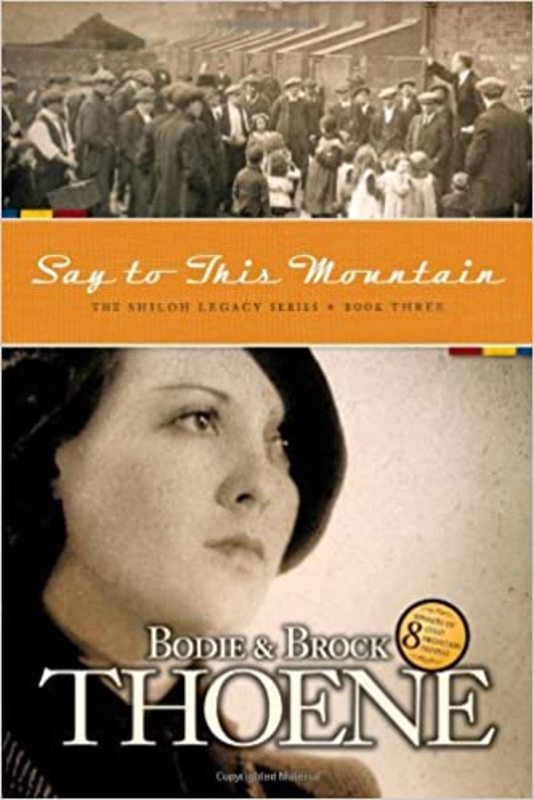 Book cover for "Say to This Mountain" by Bodie and Brock Thoene