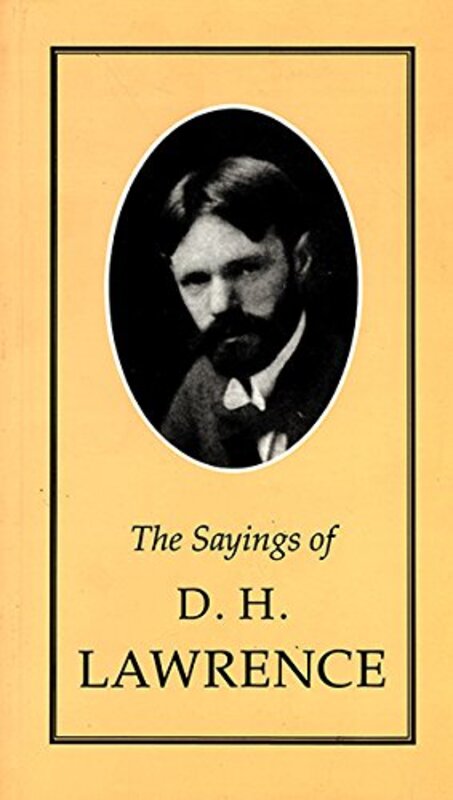 Book cover for "Sayings of D.H. Lawrence" by DH Lawrence