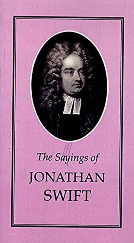 Book cover for "Sayings of Jonathan Swift" by Jonathan Swift
