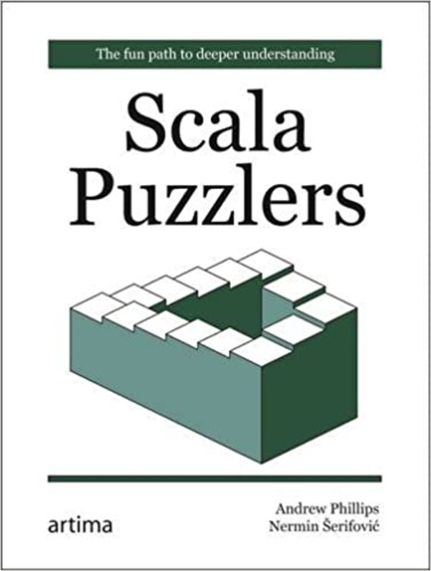 Book cover for "Scala Puzzlers" by Andrew Phillips