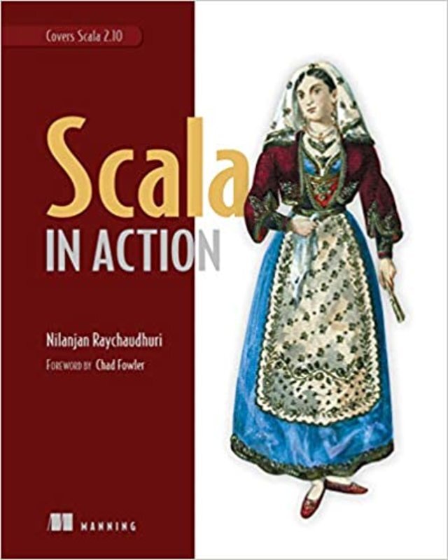 Book cover for "Scala in Action" by Nilanjan Raychaudhuri