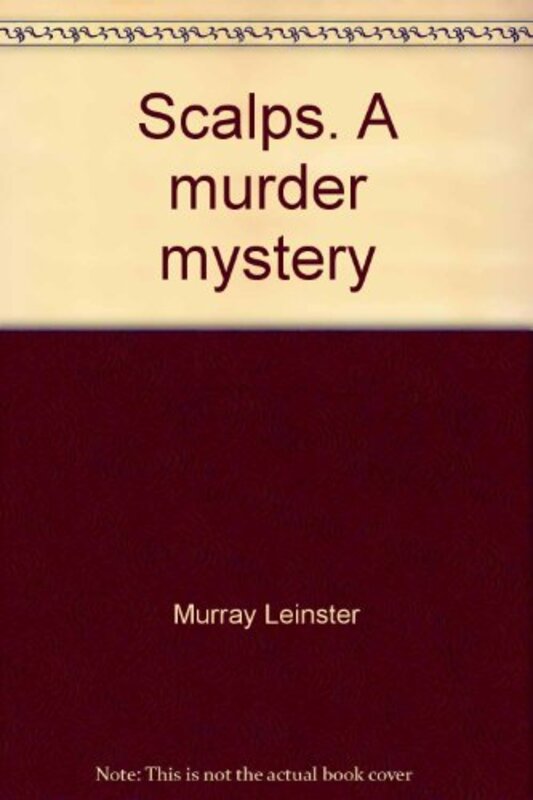 Book cover for "Scalps" by Murray Leinster