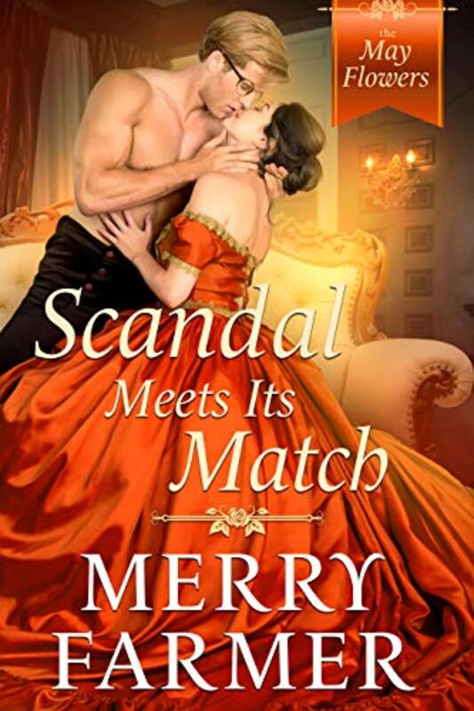 Book cover for "Scandal Meets Its Match" by Merry Farmer