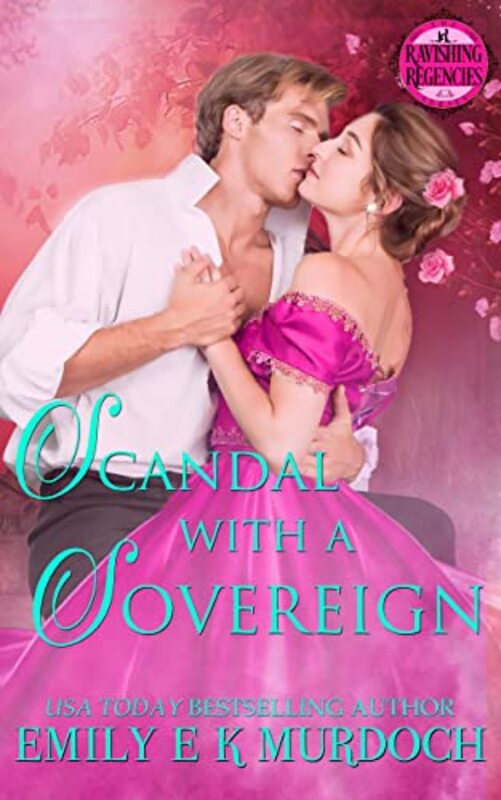 Book cover for "Scandal with a Sovereign" by Emily EK Murdoch